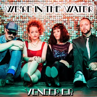 Veneer EP by We're in the Water