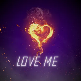 Love Me by Megan Galati