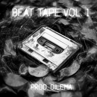 Beat Tape vol. 1 by Dilema