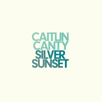 Silver Sunset by Caitlin Canty