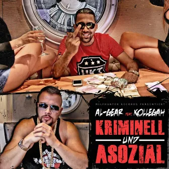 Kriminell und Asozial by Al Gear