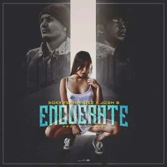 Encuerate by Josh B