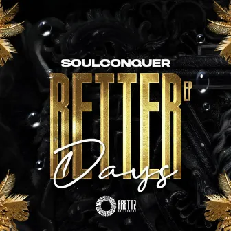 Better Days by Soulconquer