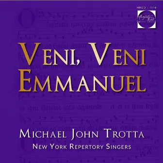 Veni Veni Emmanuel by Michael John Trotta