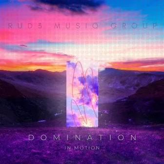 Domination In Motion by Rud3