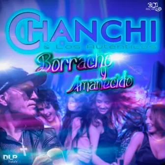 Borracho y Amanecido by Cumbias Para Bailar