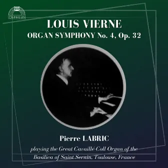 Vierne: Symphony No. 4 in G Minor, Op. 32 by Pierre Labric