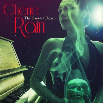 The Haunted House by Cherie Rain