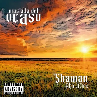 Mas Alla del Ocaso by shaman a.k.a d.doc