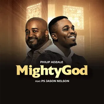 Mighty God by Philip Adzale