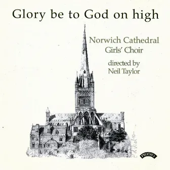 Glory Be to God on High by Neil Taylor