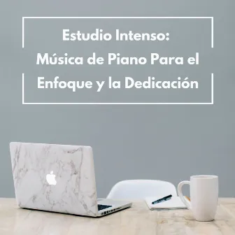 Estudio Intenso: Música De Piano Para El Enfoque Y La Dedicación by Salón de jazz ambiental