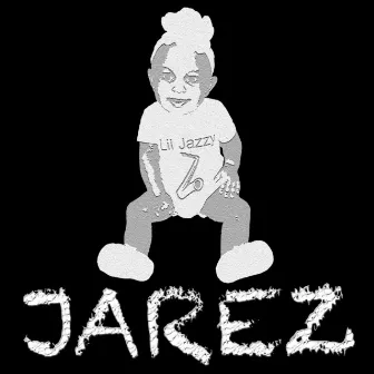 Lil Jazzy by Jarez