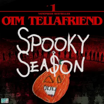 SPOOKY SEASON by OTM TELLAFRIEND