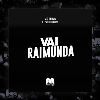 Vai Raimunda by DJ Paulinho Unico