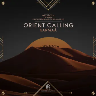 Orient Calling by Karmaâ