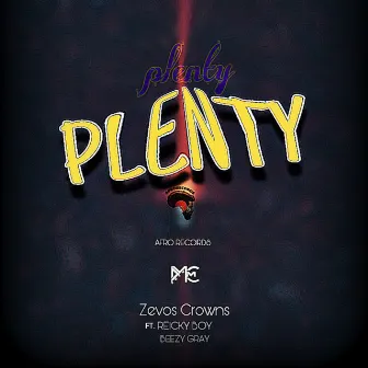 Plenty by Zevos Crowns