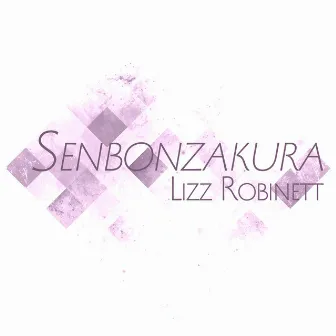 Senbonzakura by Lizz Robinett