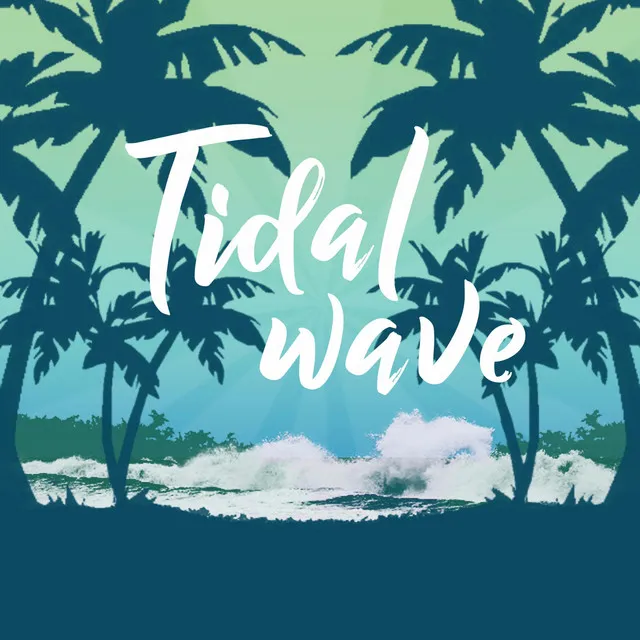 Tidal Wave