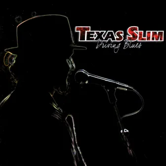 Driving Blues by Texas Slim