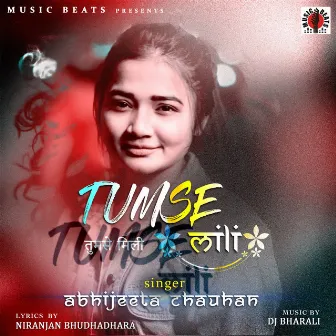 Tumse Mili by Abhijeeta Chauhan