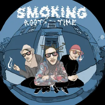 Smoking Roots Time by El Ático