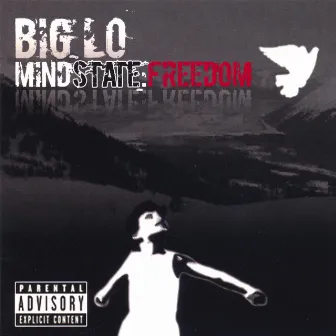 MindState: Freedom by Big Lo