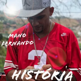 História by Mano Fernando