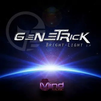 Bright Light Ep (feat. Modus) by Genetrick