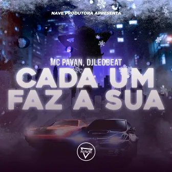 Cada Um Faz a Sua by Mc Pavan