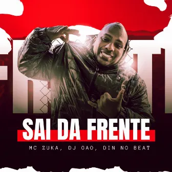 Sai da Frente by DJ DIN NO BEAT