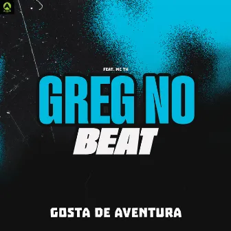 Gosta de Aventura by GREG NO BEAT