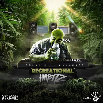 Recreational Habitz by Big Sherm