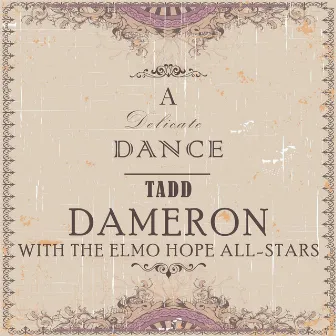 A Delicate Dance by Tadd Dameron