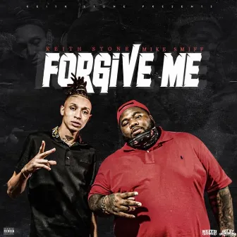 Forgive Me by Keith Stone