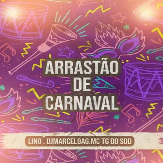 Arrastão de Carnaval by Mc Tg do sdd