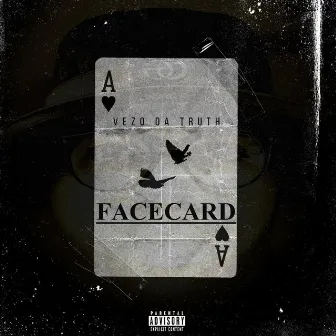 FACECARD by Vezo Da Truth