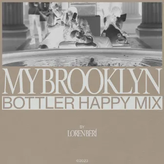 My Brooklyn (Is Better Than Yours) - Bottler Happy Mix by Bottler