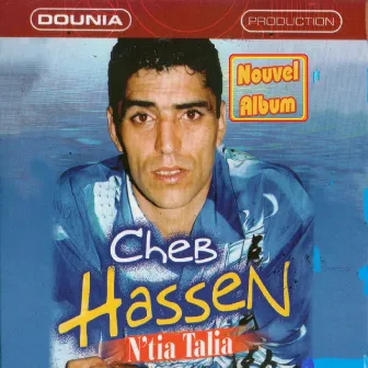 N'tia talia by Cheb Hassen