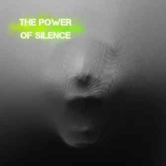 The Power of Silence by Apex