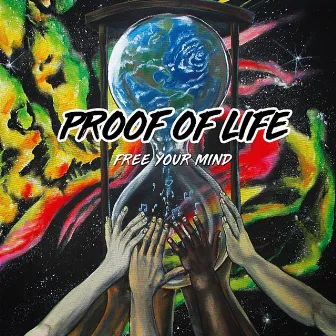 Free Your Mind by Proof Of Life