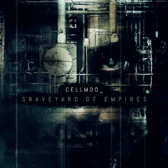 Graveyard of Empires by Cellmod