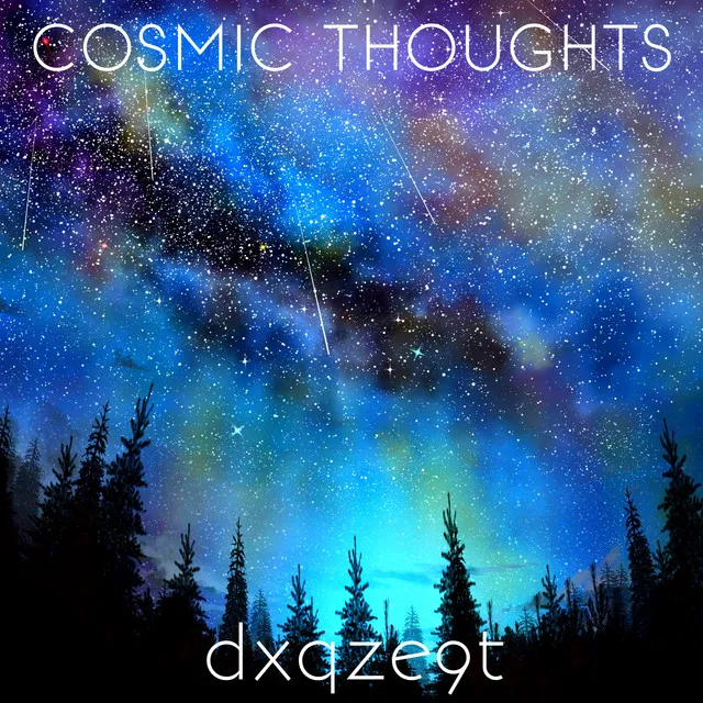 COSMIC THOUGHTS