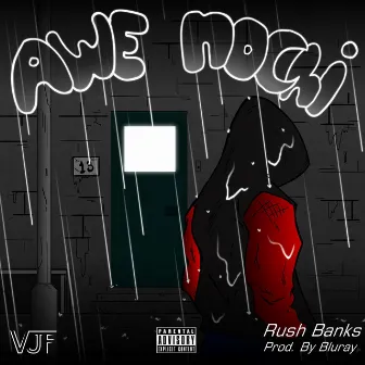 Awe Nochi by Rush Banks