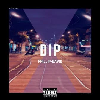 Dip by Phillip-David