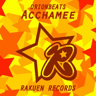 Acchamee by ORIONBEATS