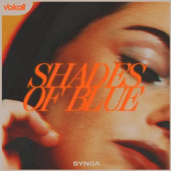 Shades of Blue by SYNGA