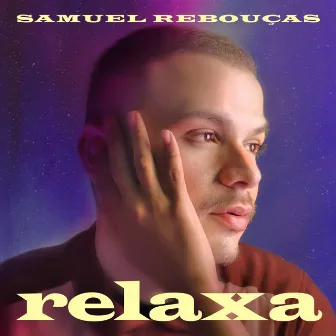 Relaxa by Samuel Rebouças