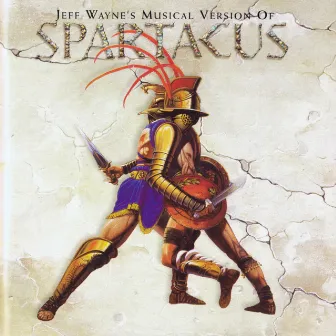 Jeff Wayne's Musical Version of Spartacus by Unknown Artist