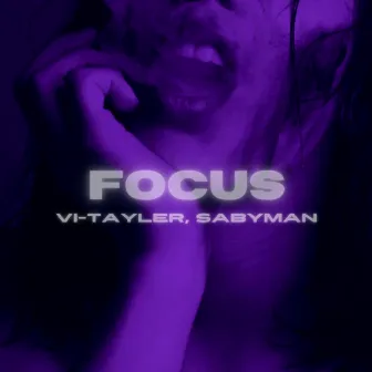 Focus by Sabyman